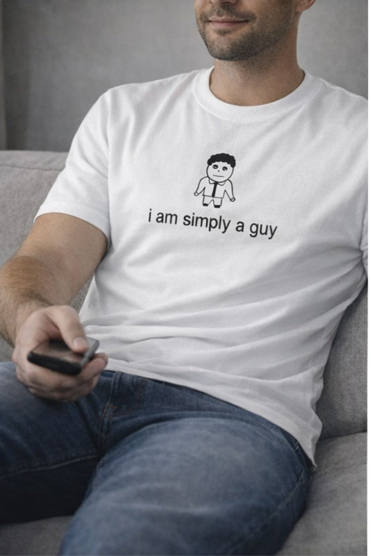 I am Simply a Guy – Existential Humor Unisex T-Shirt