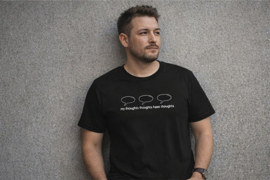 My Thoughts Thoughts Have Thoughts – Existential Humor Unisex T-Shirt