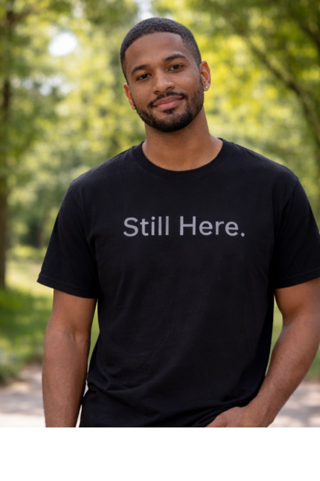 Still Here T-Shirt
