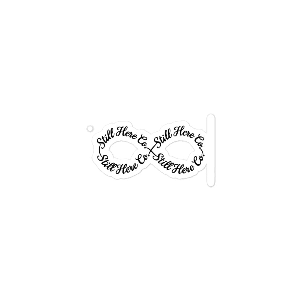 Still Here Co. Infinity Sticker — brand name in script infinity loop — Still Here Co.