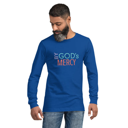 BY GOD’S MERCY Unisex Long Sleeve Tee